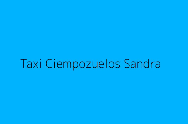 Taxi Ciempozuelos Sandra